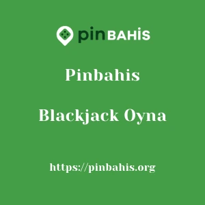 Pinbahis Blackjack Oyna