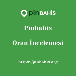 Pinbahis Oran İncelemesi