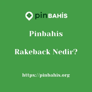 Pinbahis Rakeback Nedir?