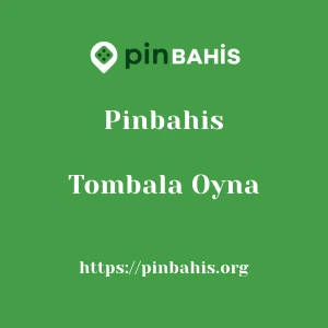 Pinbahis Tombala Oyna